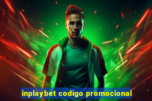 inplaybet codigo promocional